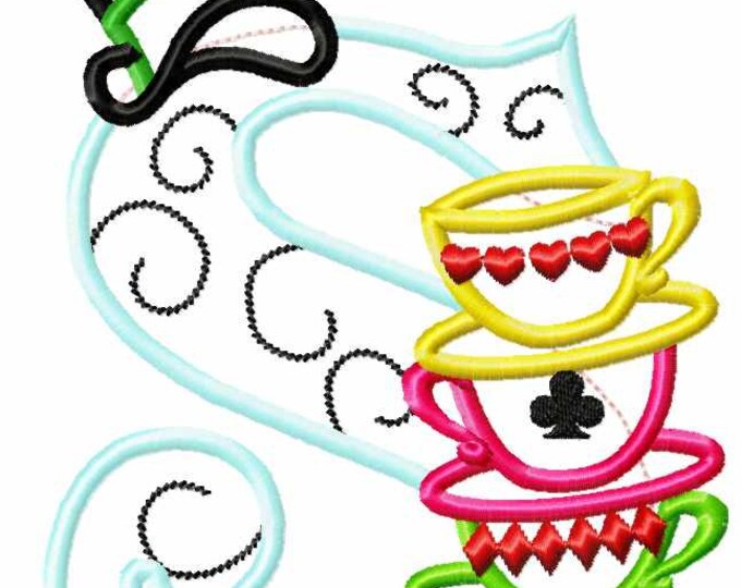 Mad hattaer Alice in wonderland teaparty stack of curved teacups monogram letter S Birthday party applique alphabet machine embroidery