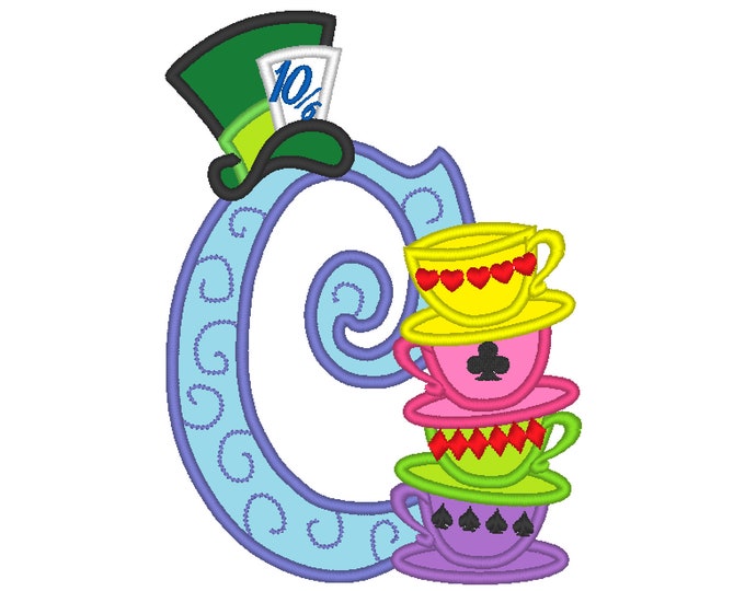 Mad hattaer Alice in wonderland teaparty stack of curved teacups monogram letter C Birthday party applique alphabet machine embroidery