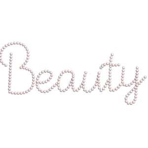 May include: The word "Beauty" spelled out using a string of white pearls.