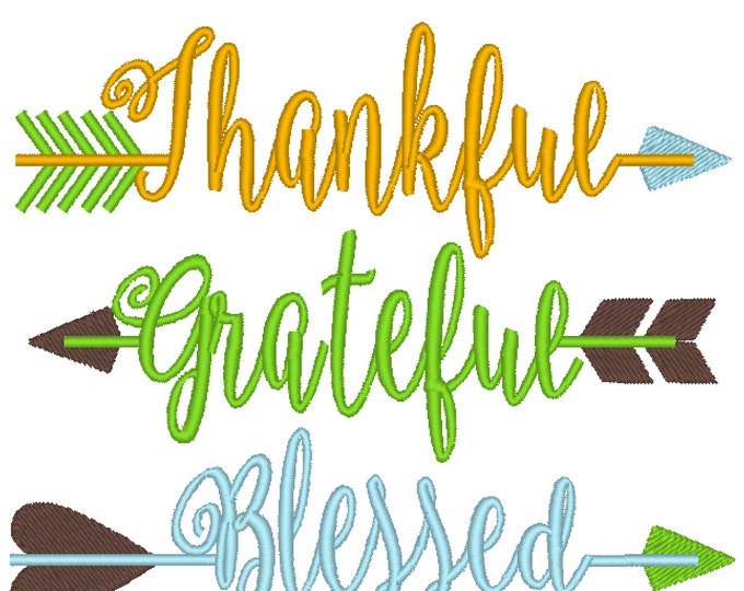 Thankful, grateful and Blessd, arrows Blessed embroidery design assorted sizes - arrow, 4x4, 5x7, 6x10 Instant download