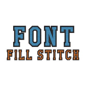 May include: The word FONT is embroidered in light blue with a dark outline, positioned above the words FILL STITCH, which are embroidered in orange with a dark outline. The text features a visible textured stitch pattern throughout the letters.