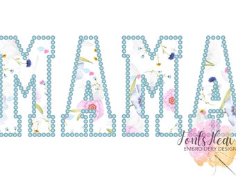 MAMA in pearl stitch machine Applique Embroidery Designs Pearl Edge outline Block Athletic Font Mother's Day Gift idea for hoop 6x10 8x12