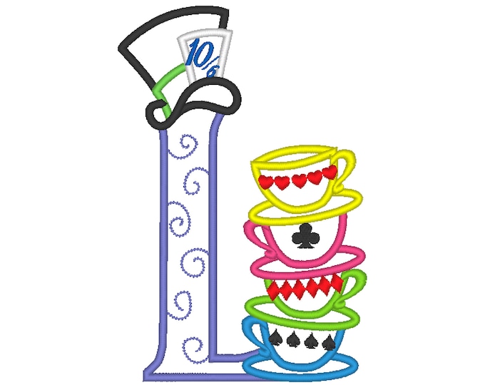 Mad Hatter Alice in Wonderland tea party stack of teacups monogram letter L Birthday party applique alphabet machine embroidery designs