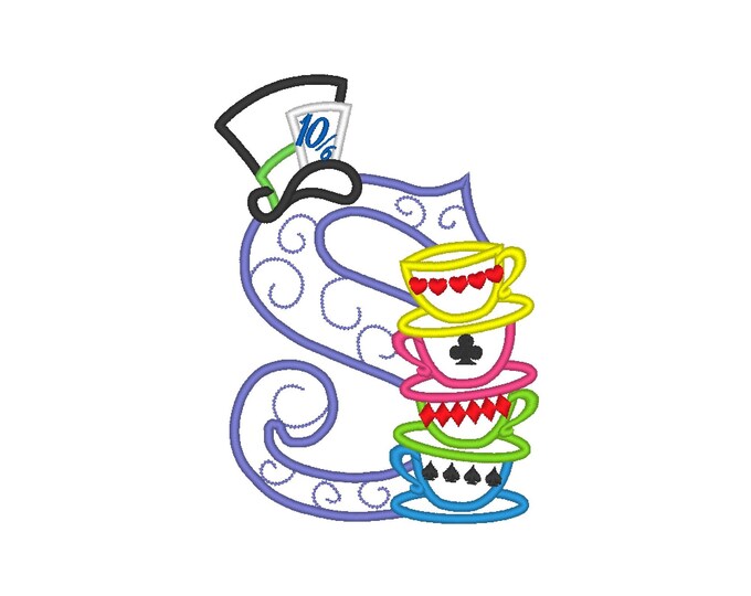 Mad Hatter Alice in Wonderland tea party stack of teacups monogram letter S Birthday party applique alphabet machine embroidery designs