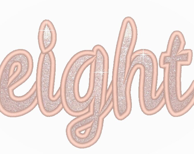 Written Eight Birthday number eight 8 applique machine embroidery designs in assorted sizes, word number eight kids Eighth birthday party