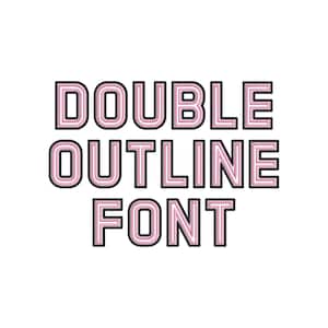 Puede incluir: Texto "DOUBLE OUTLINE FONT" en rosa y negro con un contorno doble.