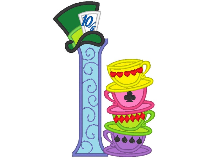 Mad Hatter Alice in Wonderland tea party stack of tea cups monogram letter I Birthday party applique alphabet machine embroidery designs
