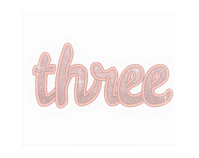 Written Three Birthday number three 3 applique machine embroidery designs in assorted sizes, word number three kids Third birthday party