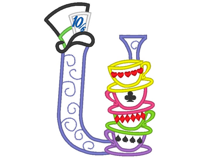 Mad hattaer Alice in wonderland teaparty stack of curved teacups monogram letter U Birthday party applique alphabet machine embroidery