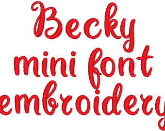 Becky Monogram satin stitch Font machine embroidery designs alphabet sizes 0.5, 1, 1.5, and 2" handwritten text monogram saying embroidery