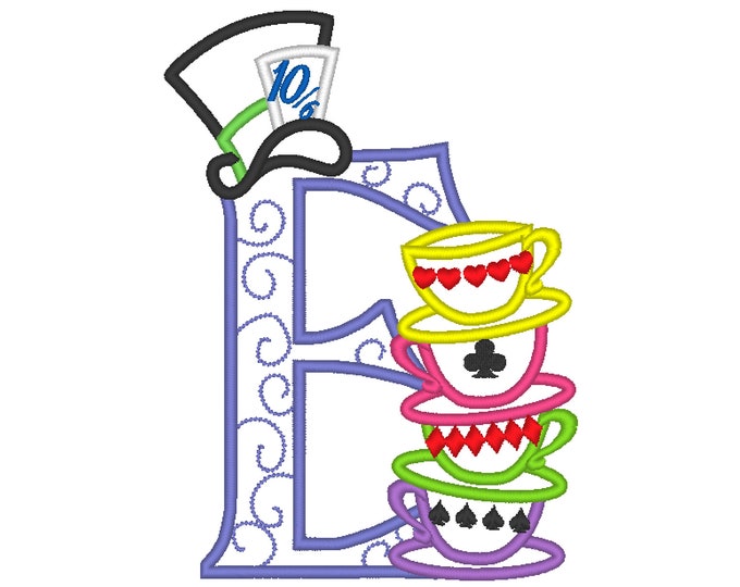 Mad hattaer Alice in wonderland teaparty stack of curved teacups monogram letter E Birthday party applique alphabet machine embroidery