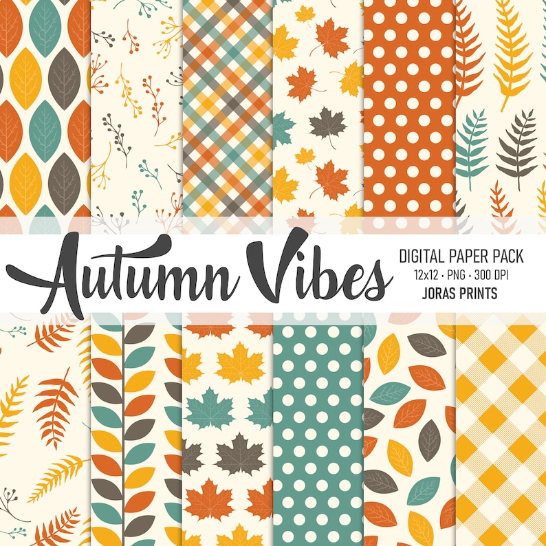 May include: A digital paper pack with various autumn-themed patterns. Designs include leaves, plaid, polka dots, and botanical elements in warm colors like orange, yellow, and teal. The text "Autumn Vibes" is displayed in a cursive font.