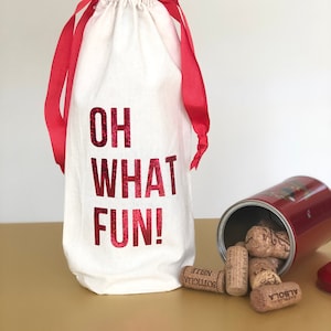 Oh what fun wine bag, Christmas gift, Wine bottle bag, Celebration gift, Reusable wine bag, Gift for boss, Gift for babysitter, Gift for her image 1