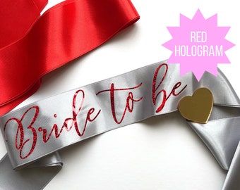 Bride To Be Sash: Gray Satin with Red Holographic Print