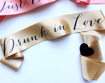 Funny bachelorette sash, Drunk in love sash, Gold black hen sash, Classy bachelorette party gift, Gift for bride to be