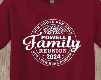 Family Reunion T Shirt - Our roots run deep Our love runs deeper - featuring your family name and year - bulk discount available