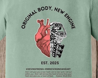 Kevin's New Heart T Shirt - Comfort Colors and Regular Port & Company Ts available in several colors and sizes-pay shipping or pick up local