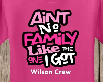 PINK Family Reunion Ain't No Family Like the One I Got T shirt - Cancer awareness - pink T Shirt - Can add name