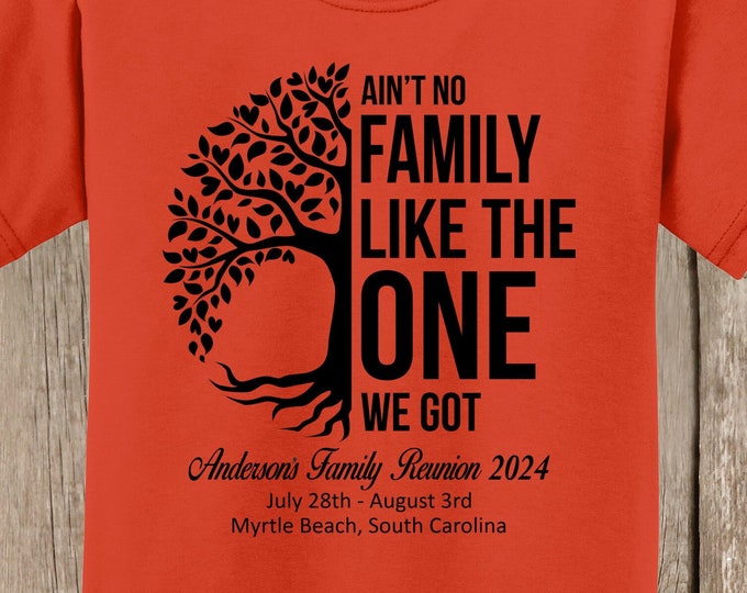 ANDERSON'S Family Reunion T Shirt - Ain't No Family Like the One We Got