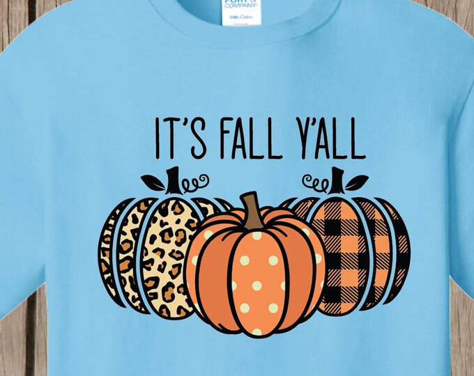 It's Fall Yall T Shirt Autumn T shirt Fall Pumpkin T shirt