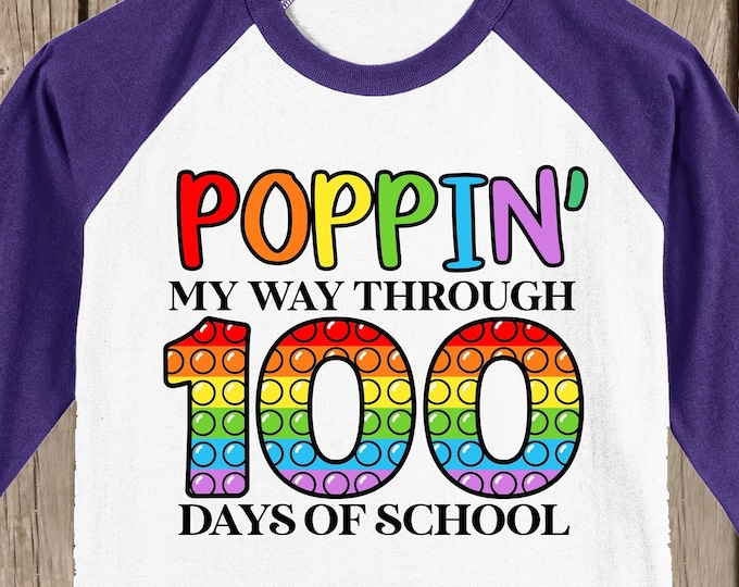 100th Day of School Raglan baseball style T Shirt - Fidget toy design.  Poppin my way through 100 days of school.  Several shirt colors.