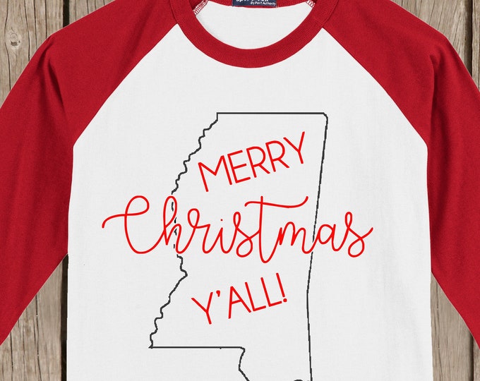 Mississippi Merry Christmas Y'all T shirt 3/4 sleeve baseball style raglan - several colors available