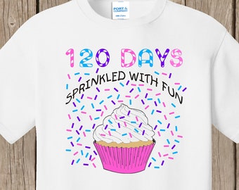 120th Day of School T Shirt white  - 120 sprinkles - 120 days sprinkled with fun - Celebrate 120 days of school!!  Ships very quickly