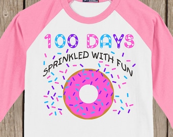 DONUT 100th Day of School Raglan T Shirt - 100 sprinkles - 100 days sprinkled with fun - Celebrate 100 days of school!!