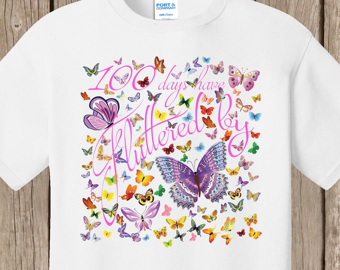 100th Day of School T Shirt white  - 100 butterflies - 100 days have fluttered by - Celebrate 100 days of school!!  Ships very quickly