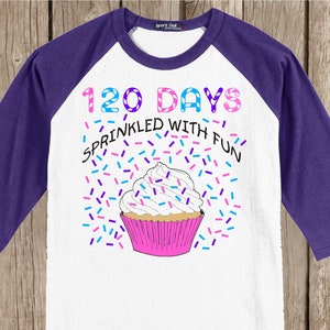 ONE HUNDRED TWENTY - 120th Day of School Raglan T Shirt - 120 sprinkles - 120 days sprinkled with fun - Celebrate 120 days of school!!