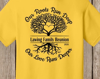 Lawing Family Reunion T Shirt- Lemon Yellow shirt - Our Roots Run Deep - please order 6 weeks before needed