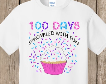 100th Day of School T Shirt WHITE - super speedy shipping - 100 sprinkles - 100 days sprinkled with fun - Celebrate 100 days of school!!