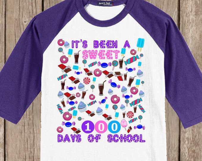 100th Day of School Raglan T Shirt - 100 sweet things! - It's been a sweet 100 days of school!