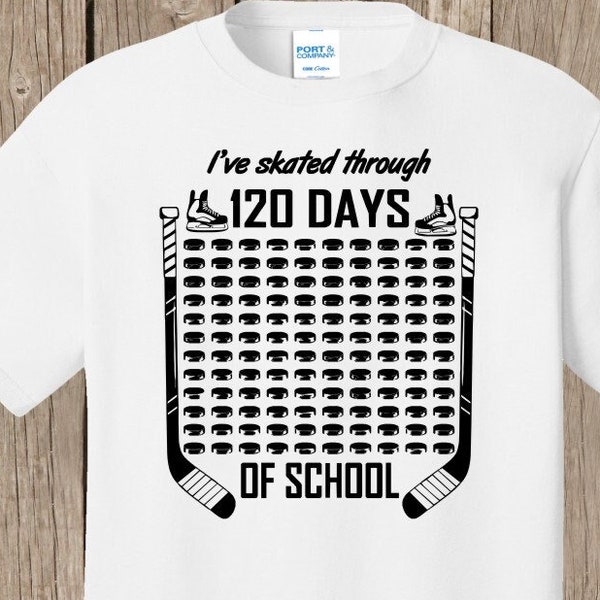 ONE HUNDRED TWENTY days - Hockey 120th Day of School T Shirt white  I've skated through 120 days of school Ships very quickly