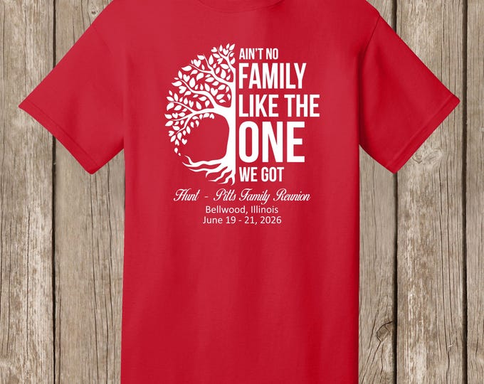 Hunt - Pitts Family Reunion T shirts - RED T shirts - white print-front-Ain't No Family half tree-please order 6 wks before needed