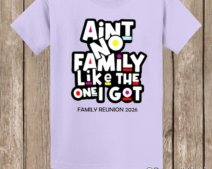 Special listing for Stephanie V - Family Reunion T Shirts - 20 LAVENDER T shirts - front print - Ain't No Family...