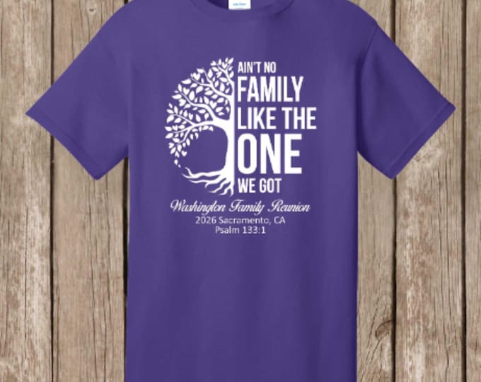 Washington Family Reunion T shirts - PURPLE or WHITE - Ain't No Family/Half tree design - please order 3-4 weeks before needed