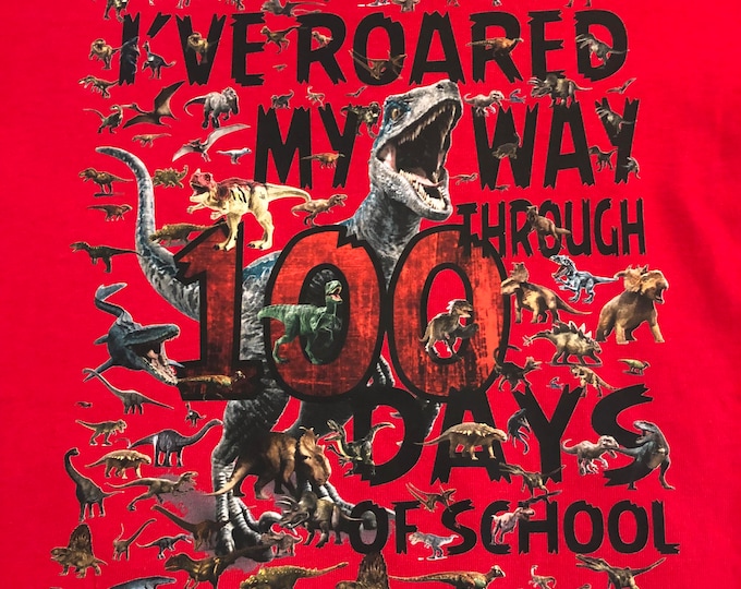100th Day of School T Shirt  - 100 dinosaurs - I've roared my way through 100 days of school Ships very quickly Now in gray, white, sand,red