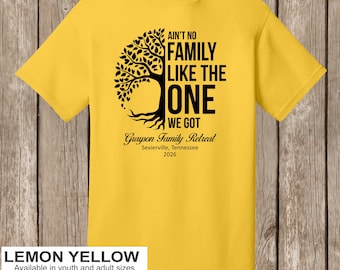Grayson Family Retreat T Shirts - Special Listing - Ain't No Family-Half Tree - various colors - please order 5-6 weeks before needed
