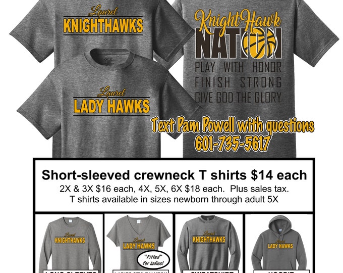 Laurel KnightHawks Lady Hawks BASKETBALL fan wear. Orders welcome anytime, but  order by SEPT 22 to have by first game OCT 10