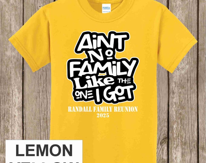Randall Family Reunion T Shirt -LEMON YELLOW shirt/black and white print, white words below - please order 4 weeks before needed in hand