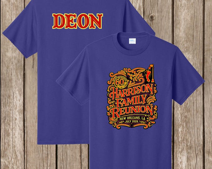Harrison Family Reunion T Shirt- purple shirt - names on backs - please order 6 weeks before needed