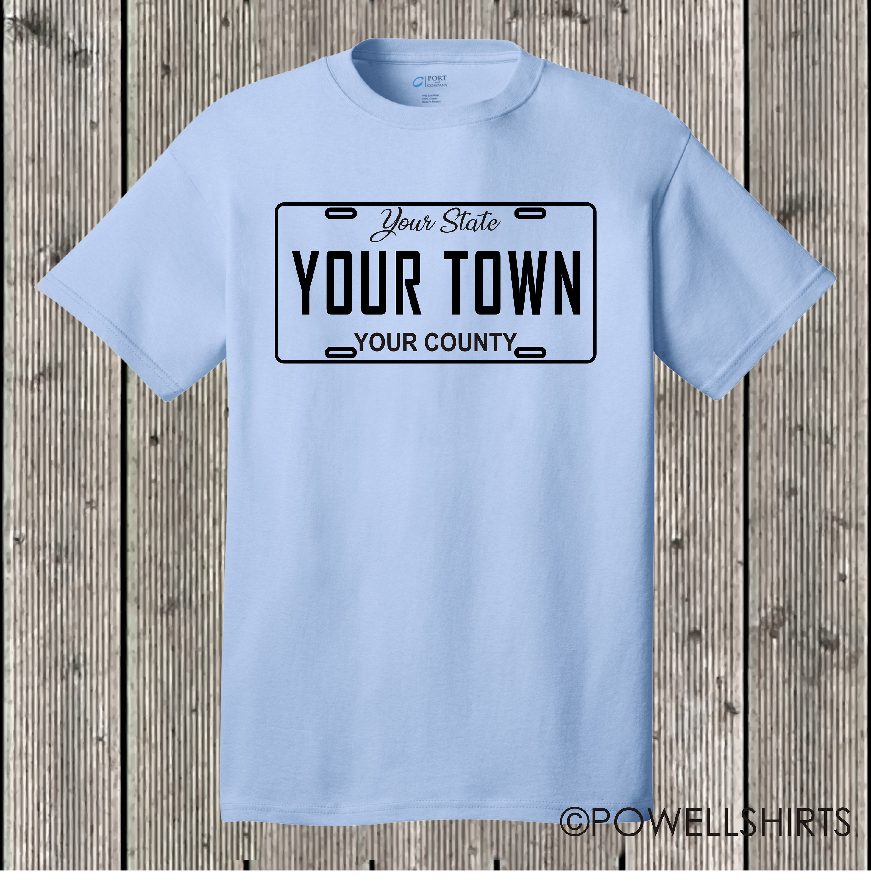 Your town (community, city, etc) license plate car tag T shirt also