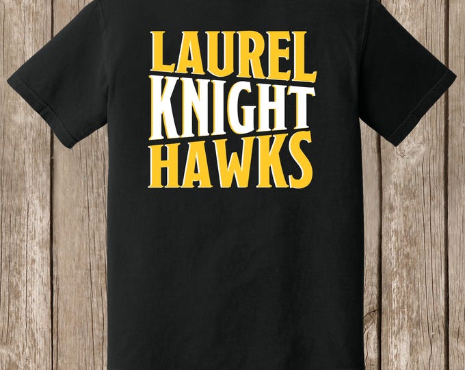 Laurel Knighthawks COMFORT COLOR T shirt - Spirit/Fan shirt 2025-26, LOCAL pickup - available in white or black