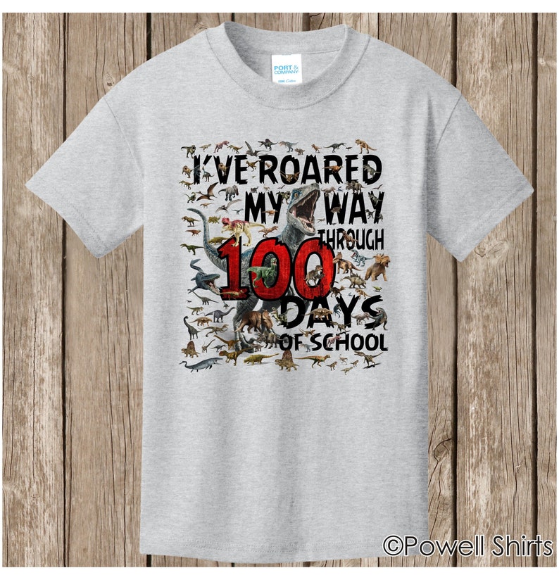 100th Day of School T Shirt 100 dinosaurs I've roared my way through 100 days of school Ships very quickly Now in gray, white, sand,red Bild 1