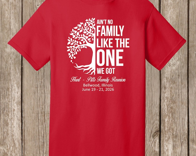 Hunt - Pitts Family Reunion T Shirts - special listing -  50 RED T shirts - front print - Ain't No Family... half tree design