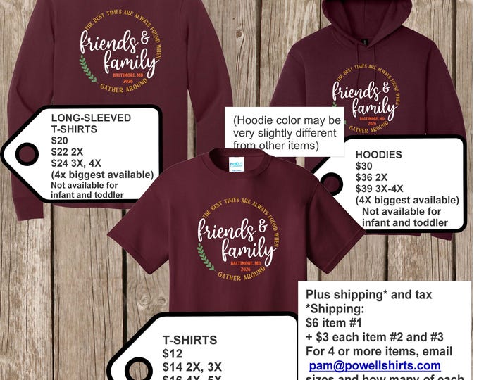 Thanksgiving Reunion T Shirts - special listing -  MAROON T shirts, long-sleeved Ts, or hoodies - front print- pls order 5 wks before needed