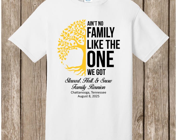 Stewart, Hall, & Snow Family Reunion - 12 WHITE shirts - front print only - Ain't No Family half tree design as shown