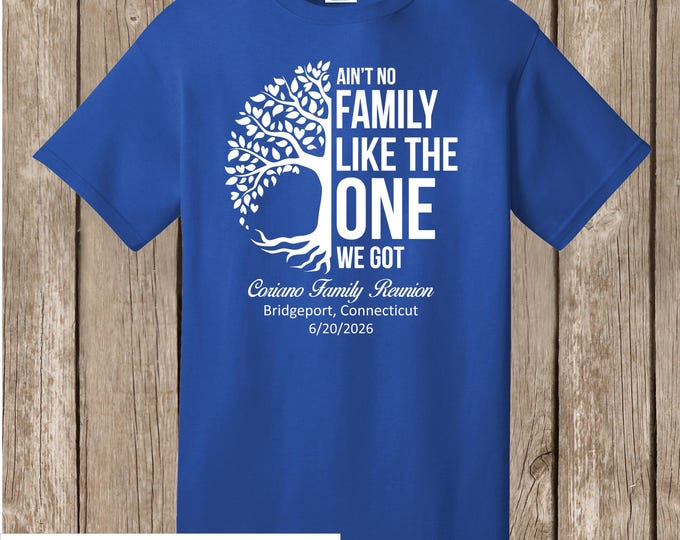 Coriano Family Reunion T shirts - TRUE Royal - white print-front - Ain't No Family/Half tree design - please order 6 wks before needed