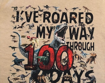 100th Day of School T Shirt  - 100 dinosaurs - I've roared my way through 100 days of school Ships very quickly Now in gray, white, sand,red